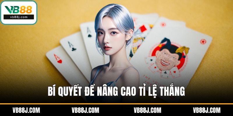 Cách Chơi Bài Phỏm - Bí Quyết Trở Thành Cao Thủ Đánh Bài 4 Bí quyết để nâng cao tỉ lệ thắng