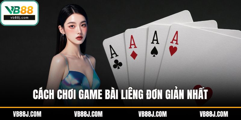 Game Bài Liêng - Trò Chơi Dân Gian Đậm Chất Việt Nam 3 Cách chơi game bài liêng đơn giản nhất