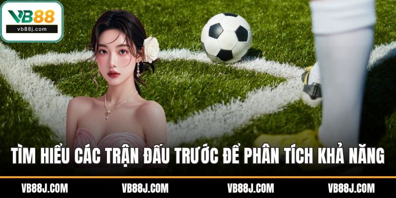 Kèo Phạt Góc VB88 - Bí Quyết Phân Tích Và Đầu Tư Đúng Lúc 4 Tìm hiểu các trận đấu trước để phân tích khả năng bị phạt của đội