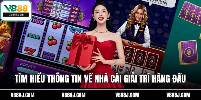 Giới Thiệu VB88 1 Tìm hiểu thông tin về nhà cái giải trí hàng đầu